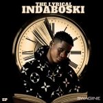 Swagine - Lyrically Indaboski EP