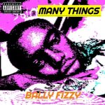 Bally Fizzy – Many Things