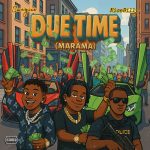 Swagine – Due Time (Mmaramma) Ft. NICE