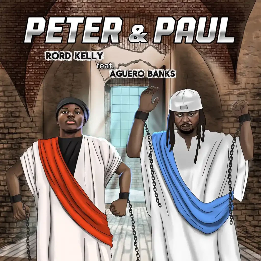 Rord Kelly – Peter & Paul ft. Aguero Banks