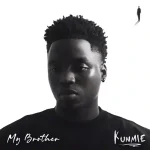 Kunmie – My Brother