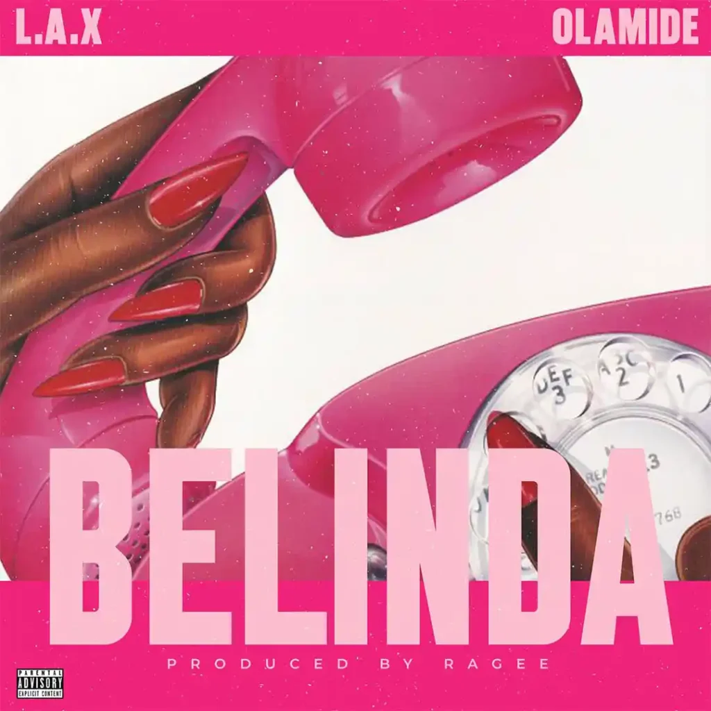 L.A.X – Belinda ft. Olamide