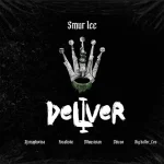 Smur Lee – Deliver ft. DJ Maphorisa, Focalistic, Ch’cco, Mluusician & BigBaller_Ceo